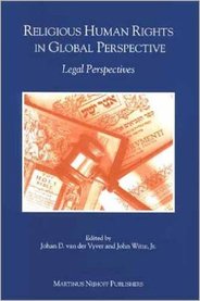 Religious Human Rights in Global Perspective: Legal Perspectives