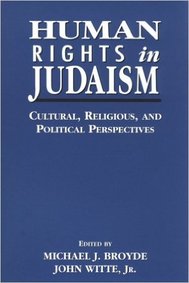 Human Rights in Judaism: Cultural, Religious and Political Perspectives