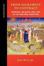 From Sacrament to Contract: Marriage, Religion and Law in the Western Tradition